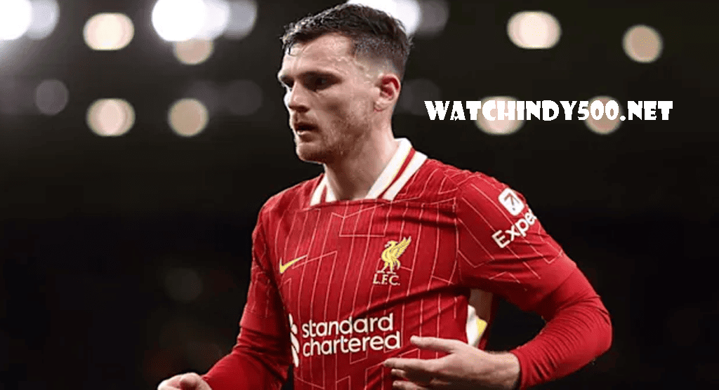 Andrew Robertson: Bintang Muda dan Pemain Kunci Liverpools